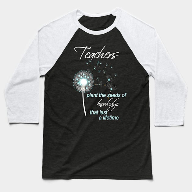 Teacher Gifts For Women Teachers Plant The Seeds Pretty Baseball T-Shirt by Kimmicsts